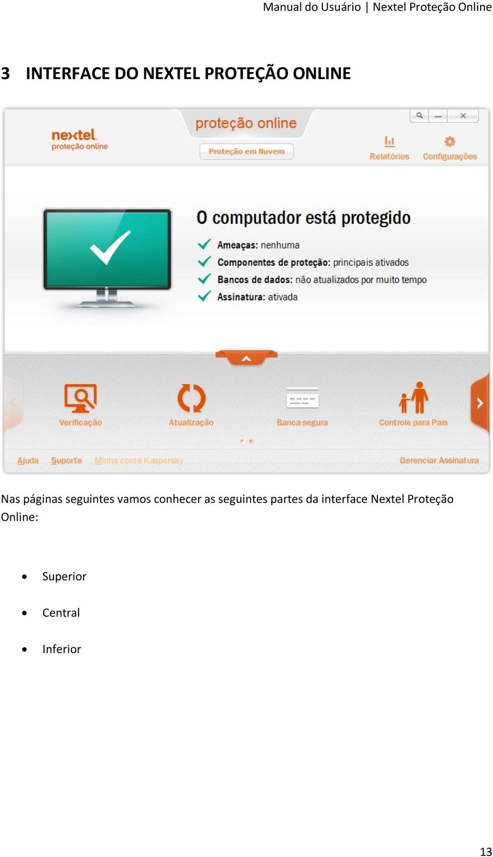 seguintes partes da interface Nextel