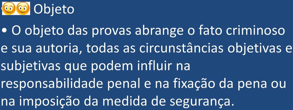 subjetivas que podem influir na responsabilidade penal