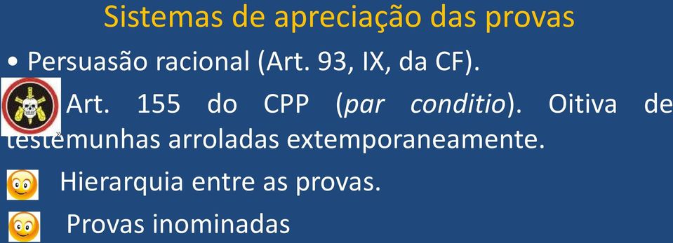 155 do CPP (par conditio).