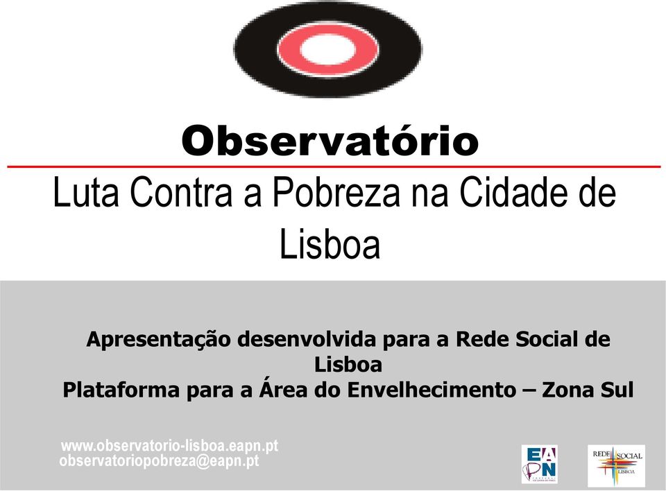 Plataforma para a Área do Envelhecimento Zona Sul www.