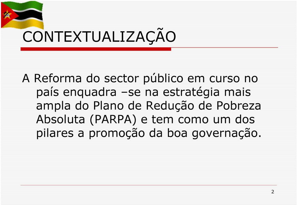 do Plano de Redução de Pobreza Absoluta (PARPA) e