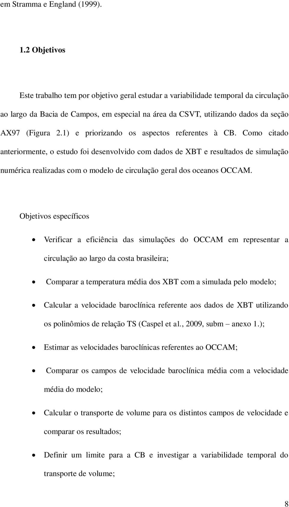 1) e priorizando os aspectos referentes à CB.