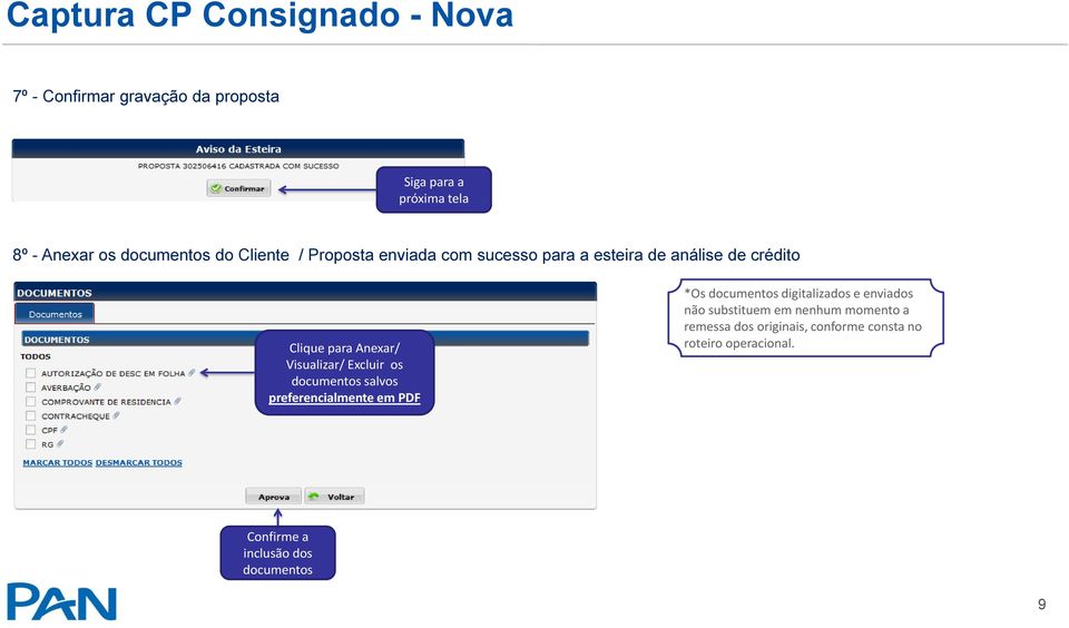 Visualizar/ Excluir os documentos salvos preferencialmente em PDF *Os documentos digitalizados e enviados não