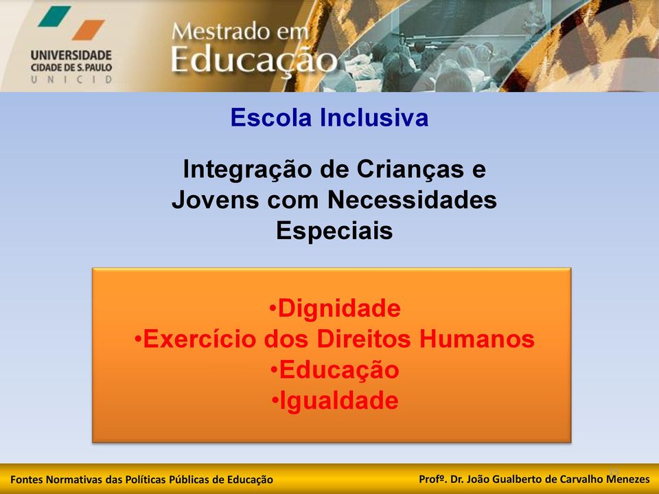 Especiais Dignidade Exercício dos