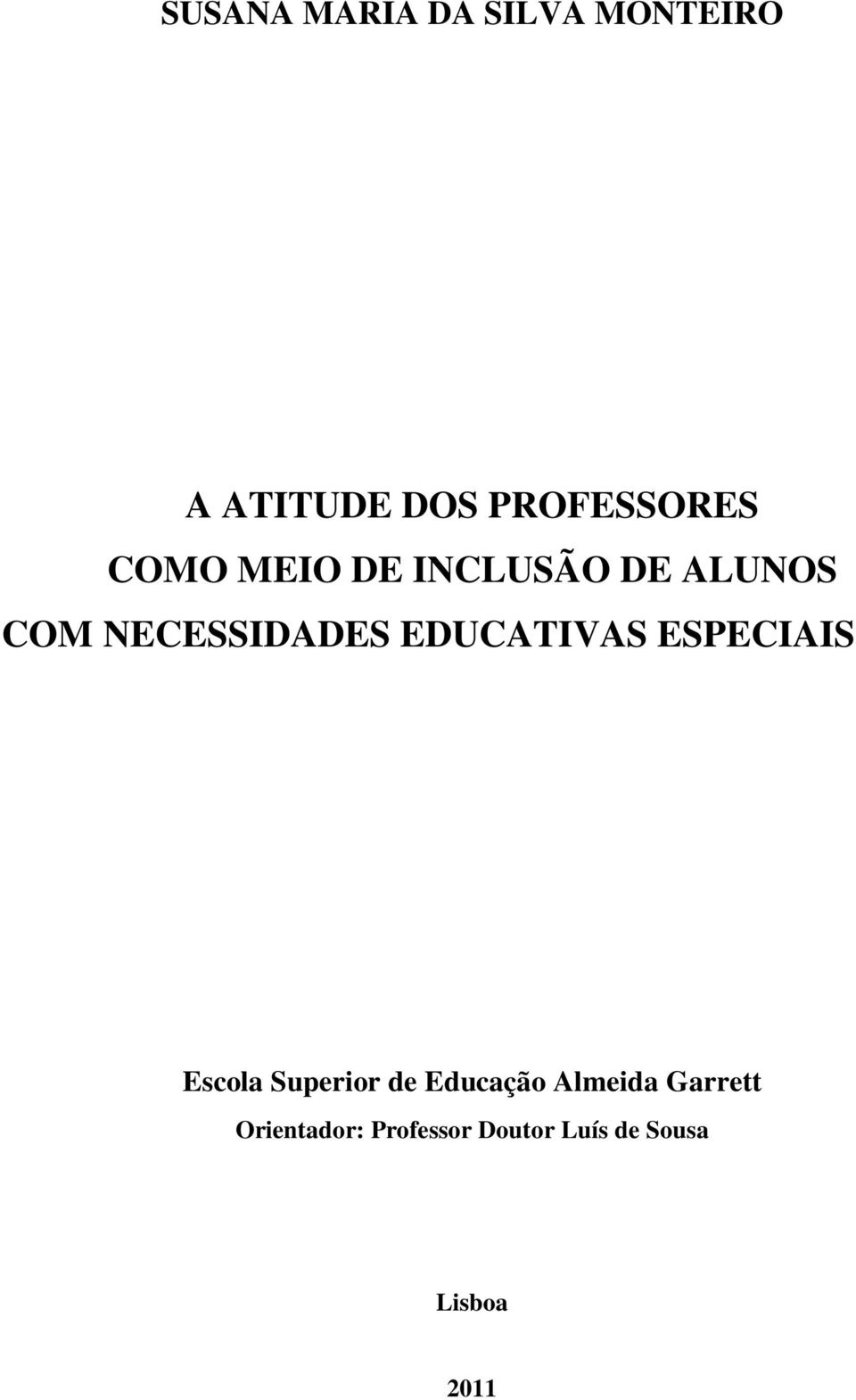 EDUCATIVAS ESPECIAIS Escola Superior de Educação Almeida