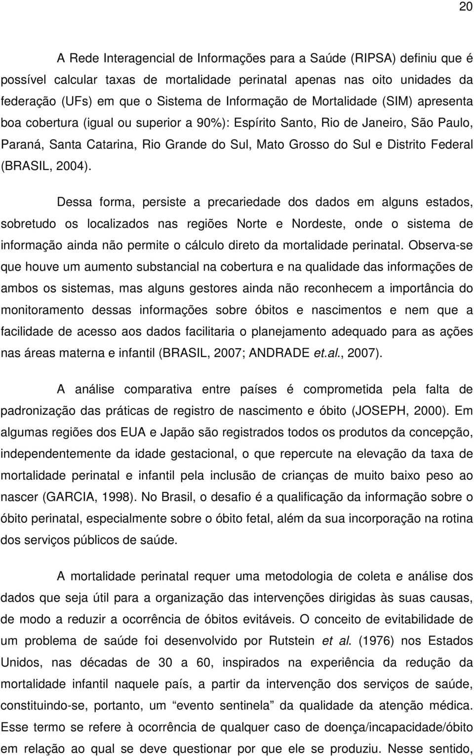 (BRASIL, 2004).