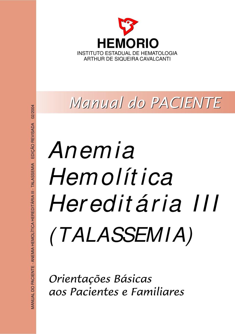 HEMOLÍTICA HEREDITÁRIA III - TALASSEMIA EDIÇÃO