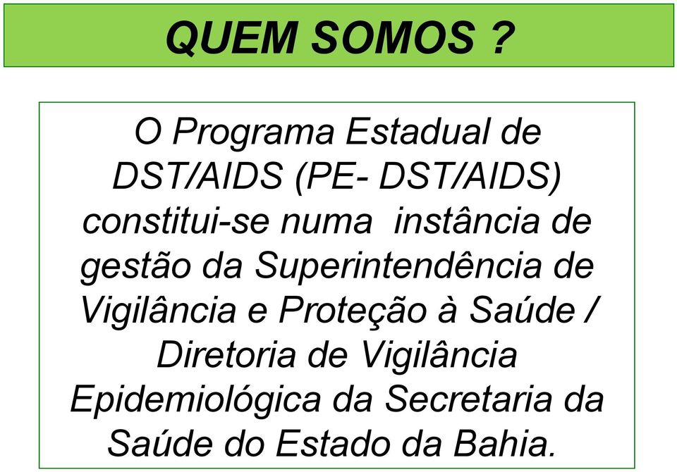 constitui-se numa instância de gestão da Superintendência