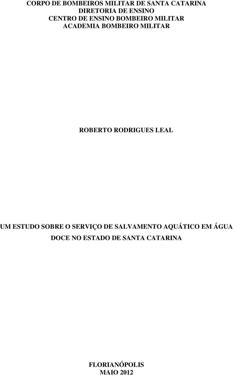 ROBERTO RODRIGUES LEAL UM ESTUDO SOBRE O SERVIÇO DE SALVAMENTO