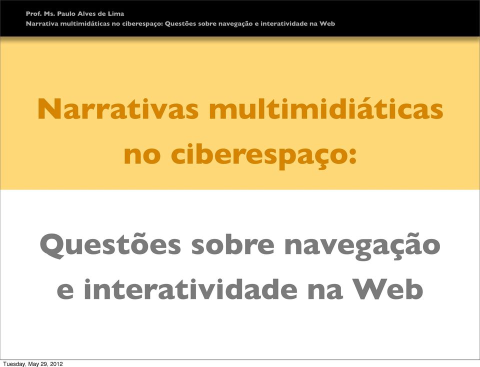 ciberespaço: Questões