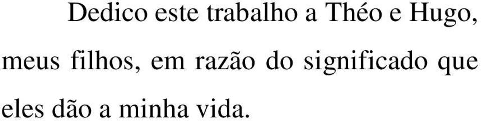 filhos, em razão do