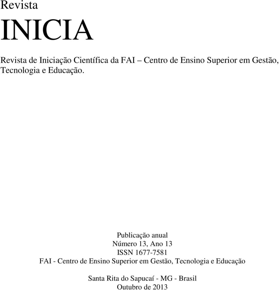 Publicação anual Número 13, Ano 13 ISSN 1677-7581 FAI - Centro de