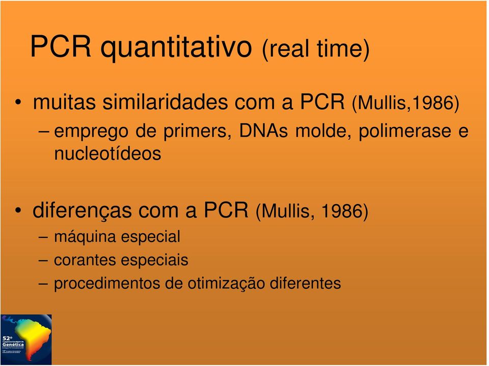 nucleotídeos diferenças com a PCR (Mullis, 1986) máquina