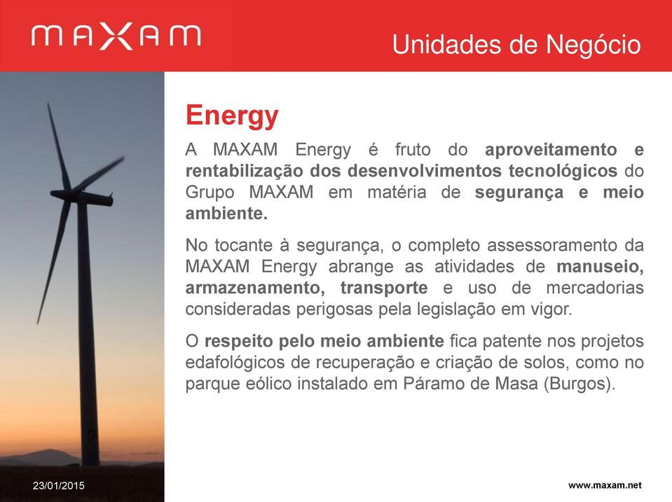 No tocante à segurança, o completo assessoramento da MAXAM Energy abrange as atividades de manuseio, armazenamento, transporte e uso de