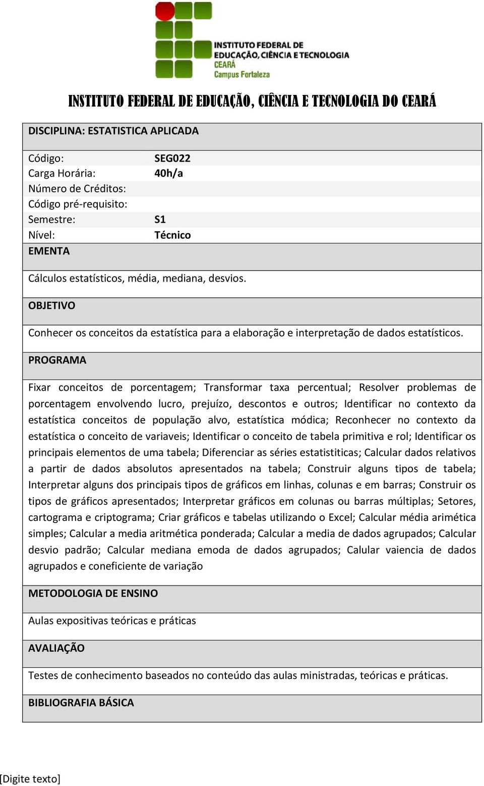 PROGRAMA Fixar conceitos de porcentagem; Transformar taxa percentual; Resolver problemas de porcentagem envolvendo lucro, prejuízo, descontos e outros; Identificar no contexto da estatística