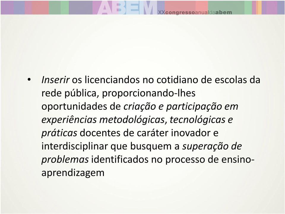 metodológicas, tecnológicas e práticas docentes de caráter inovador e