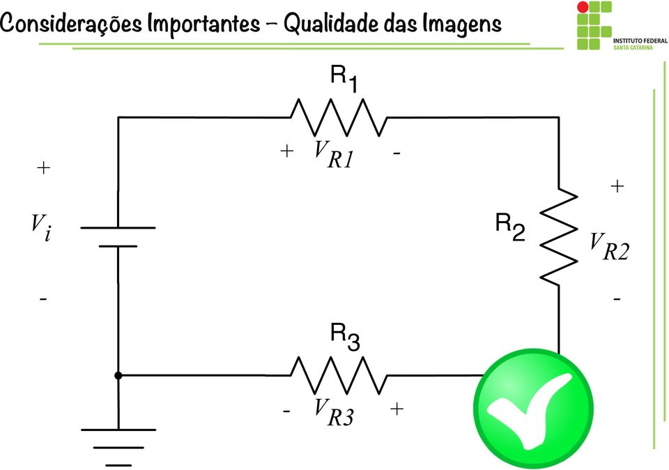 das Imagens R 1 + + V