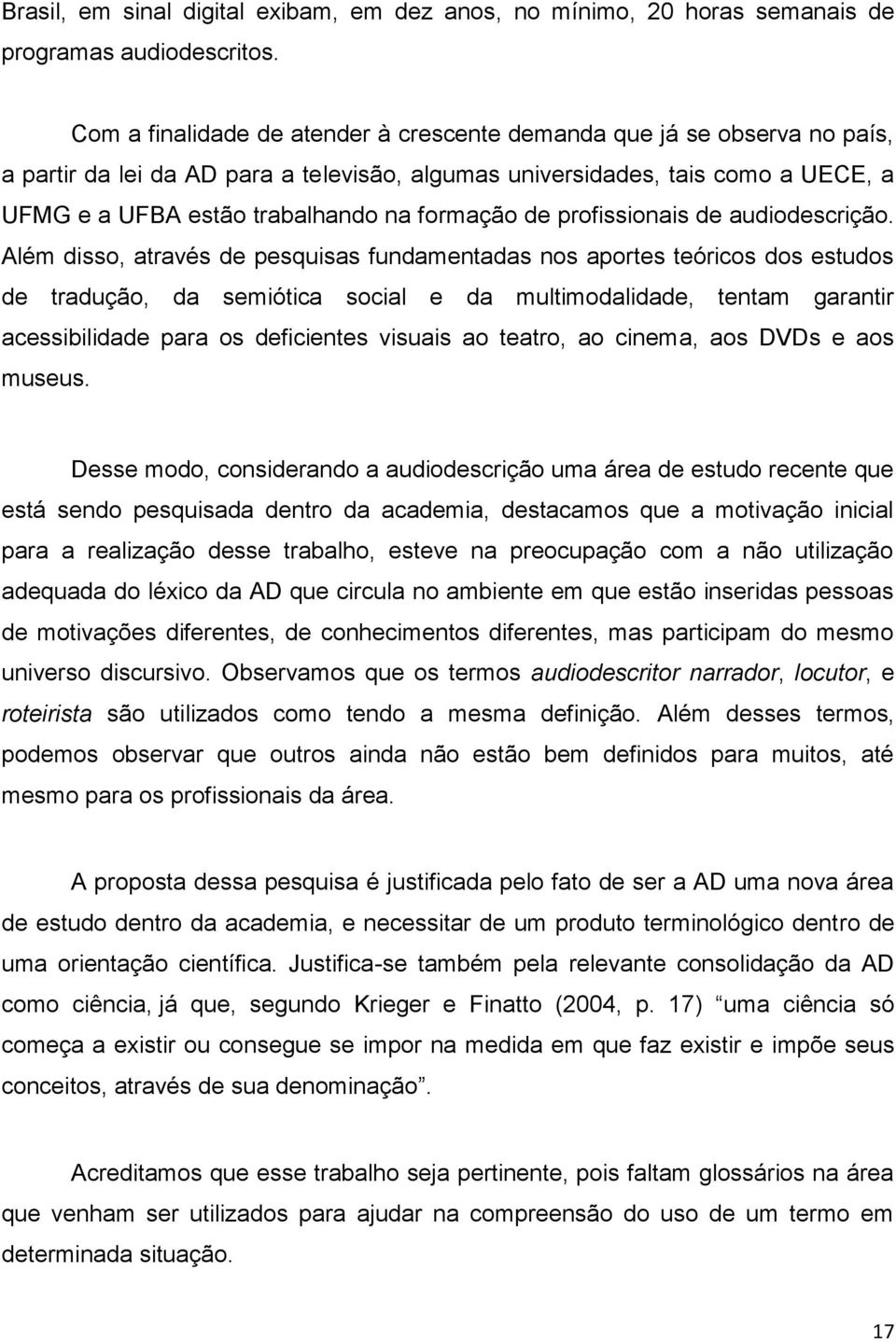 formação de profissionais de audiodescrição.