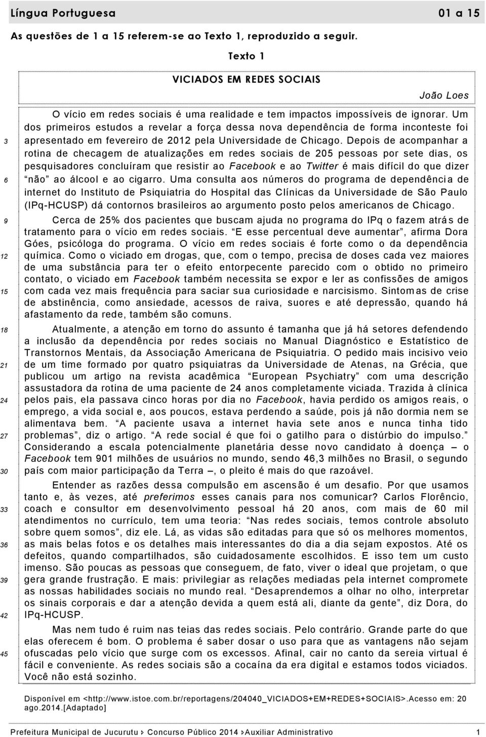 Um dos primeiros estudos a revelar a força dessa nova dependência de forma inconteste foi apresentado em fevereiro de 2012 pela Universidade de Chicago.