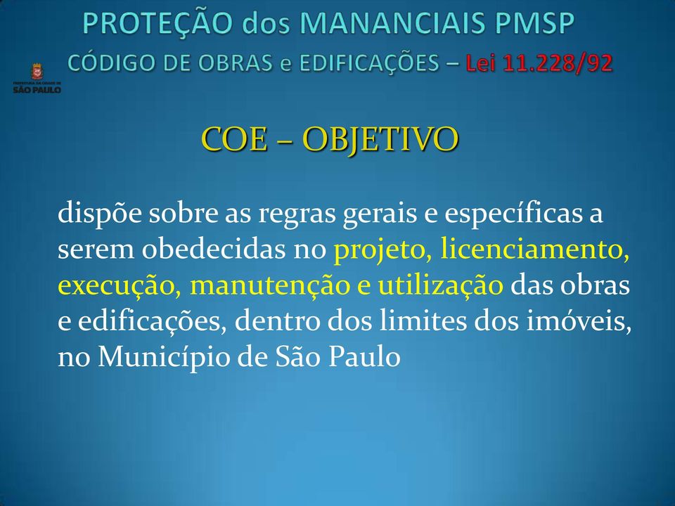 licenciamento, execução, manutenção e utilização das