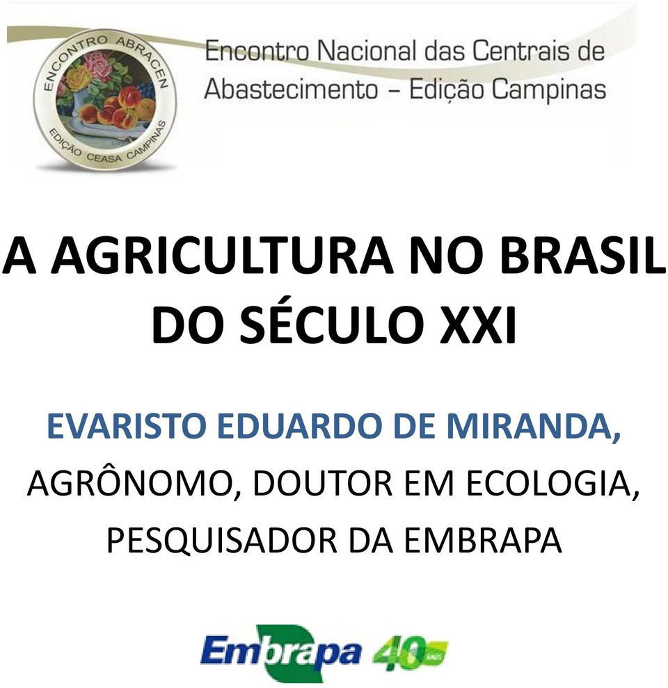 DE MIRANDA, AGRÔNOMO, DOUTOR