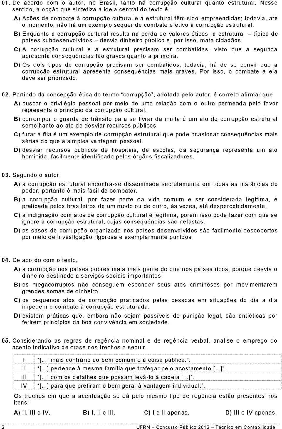 combate efetivo à corrupção estrutural.