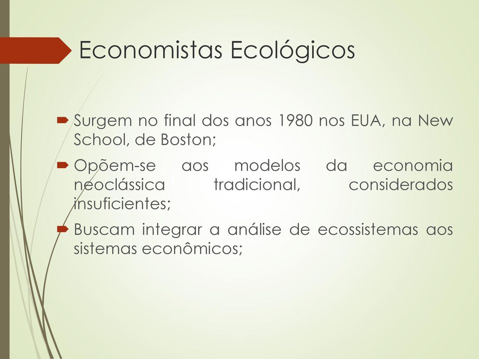 economia neoclássica tradicional, considerados