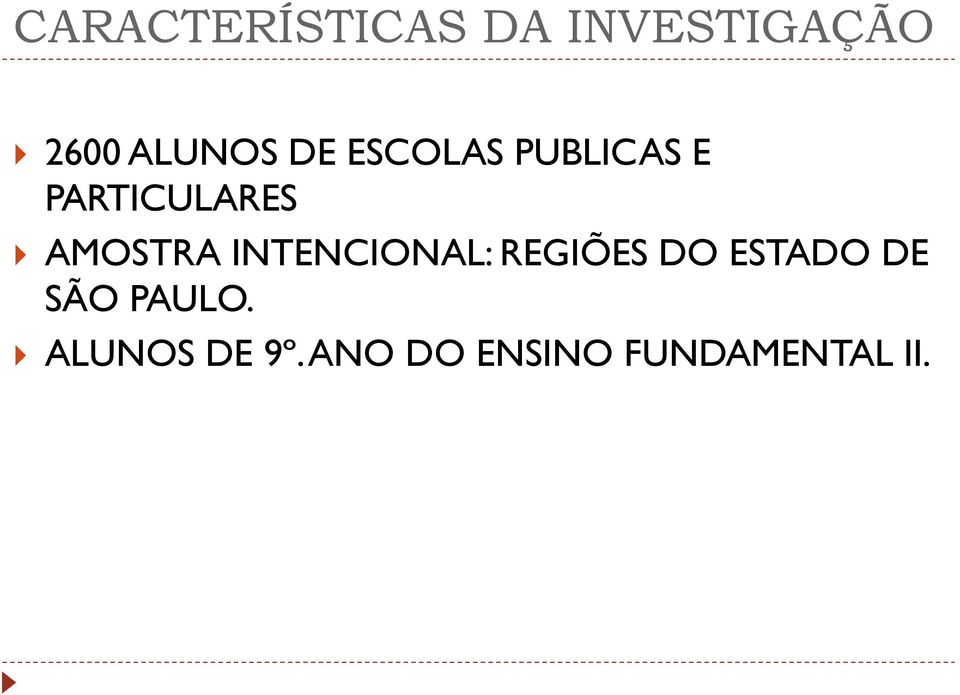 INTENCIONAL: REGIÕES DO ESTADO DE SÃO PAULO.