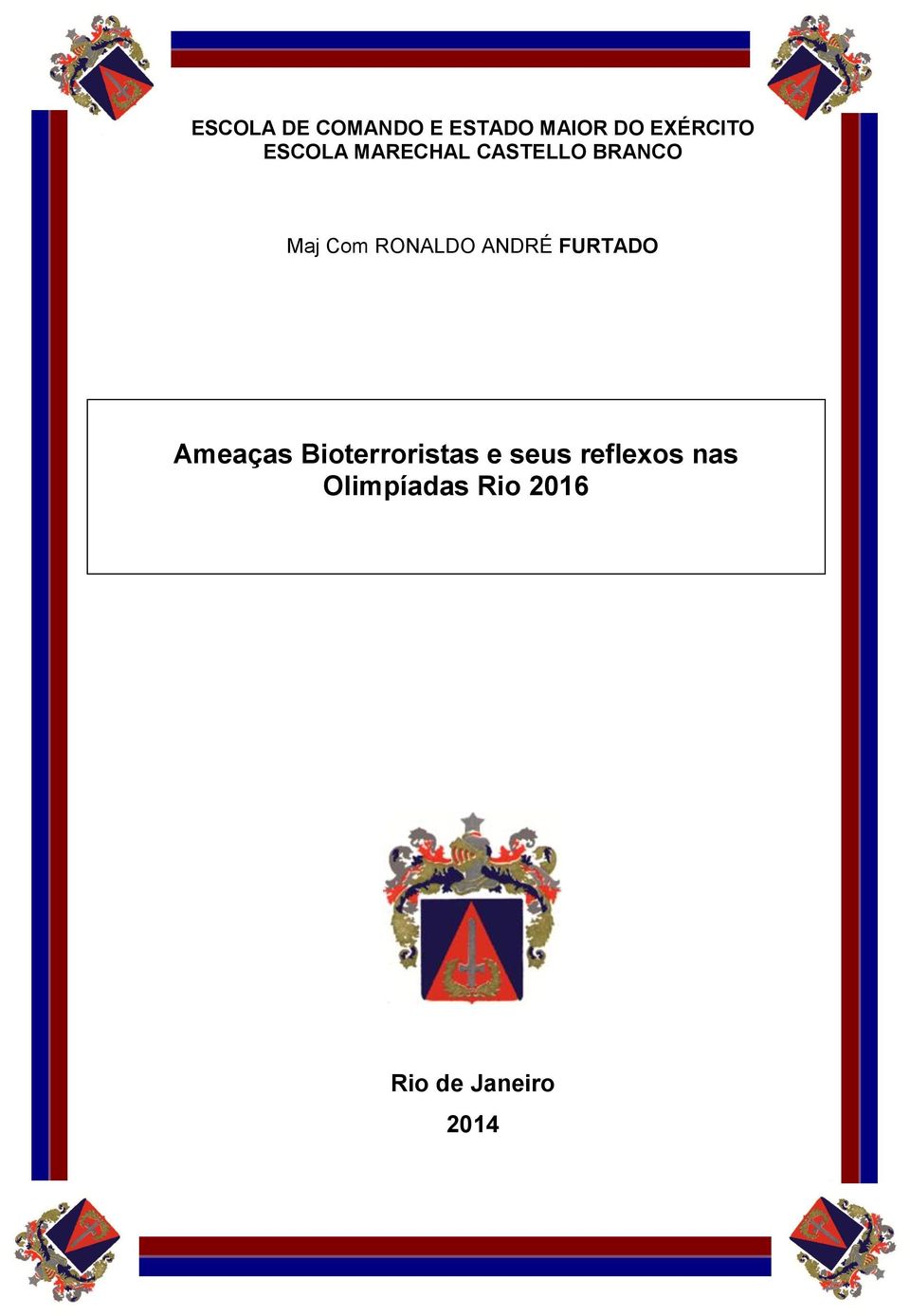 ANDRÉ FURTADO Ameaças Bioterroristas e seus