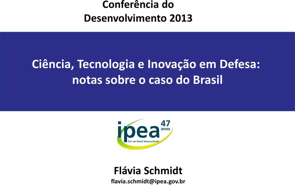 Defesa: notas sobre o caso do Brasil