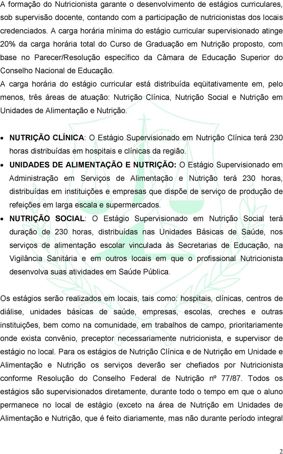 Educação Superior do Conselho Nacional de Educação.