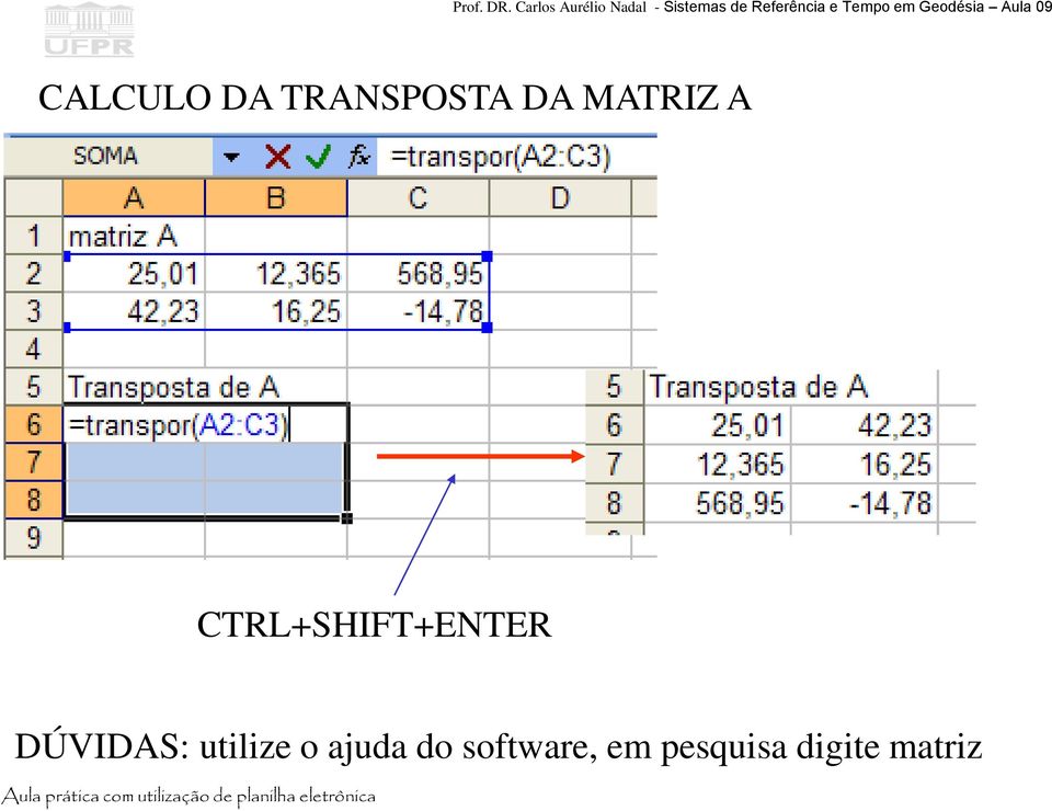 DÚVIDAS: utilize o ajuda do