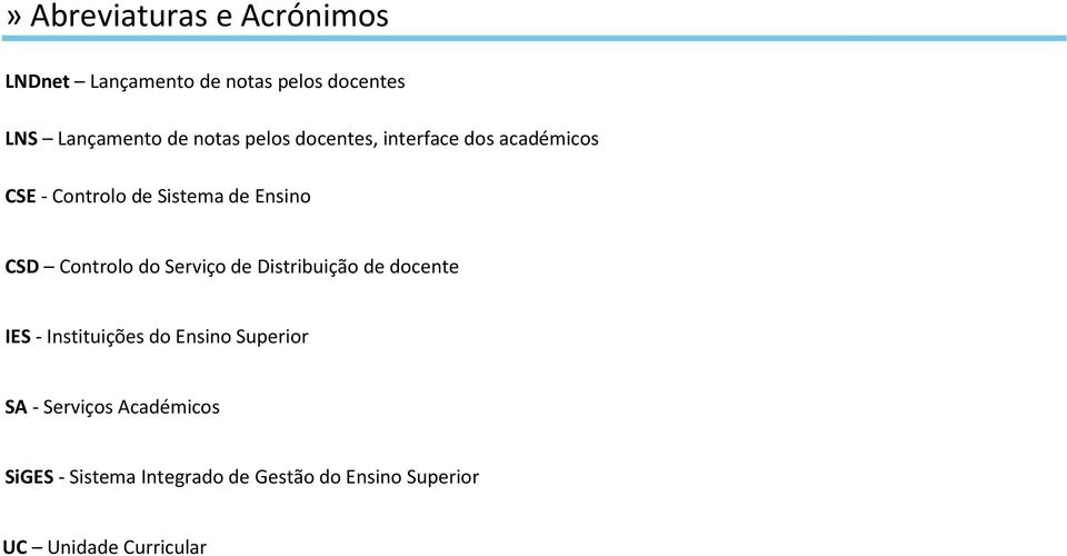 Controlo do Serviço de Distribuição de docente IES - Instituições do Ensino Superior SA -