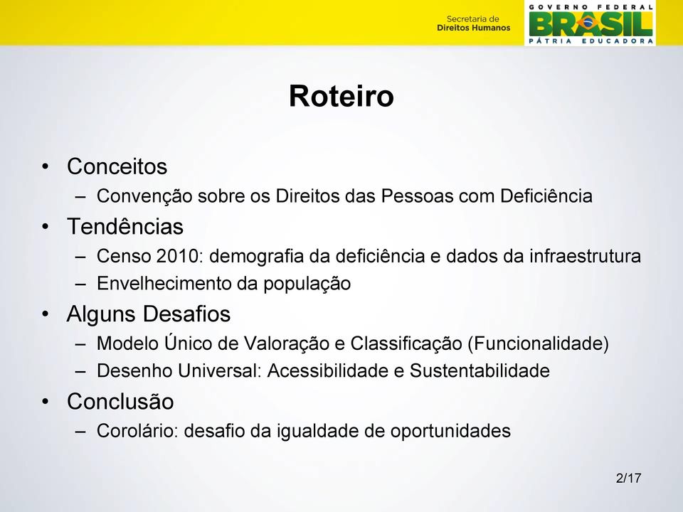 Alguns Desafios Modelo Único de Valoração e Classificação (Funcionalidade) Desenho