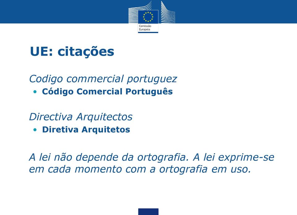 Diretiva Arquitetos A lei não depende da