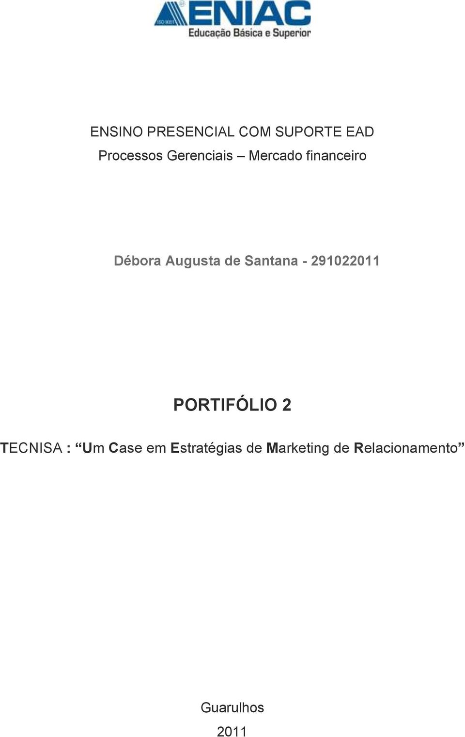 Santana - 291022011 PORTIFÓLIO 2 TECNISA : Um Case