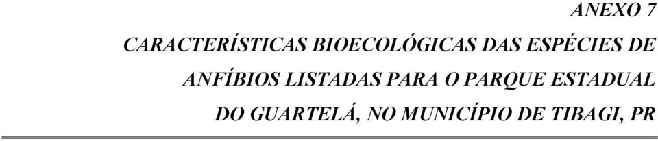 ANFÍBIOS LISTADAS PARA O PARQUE