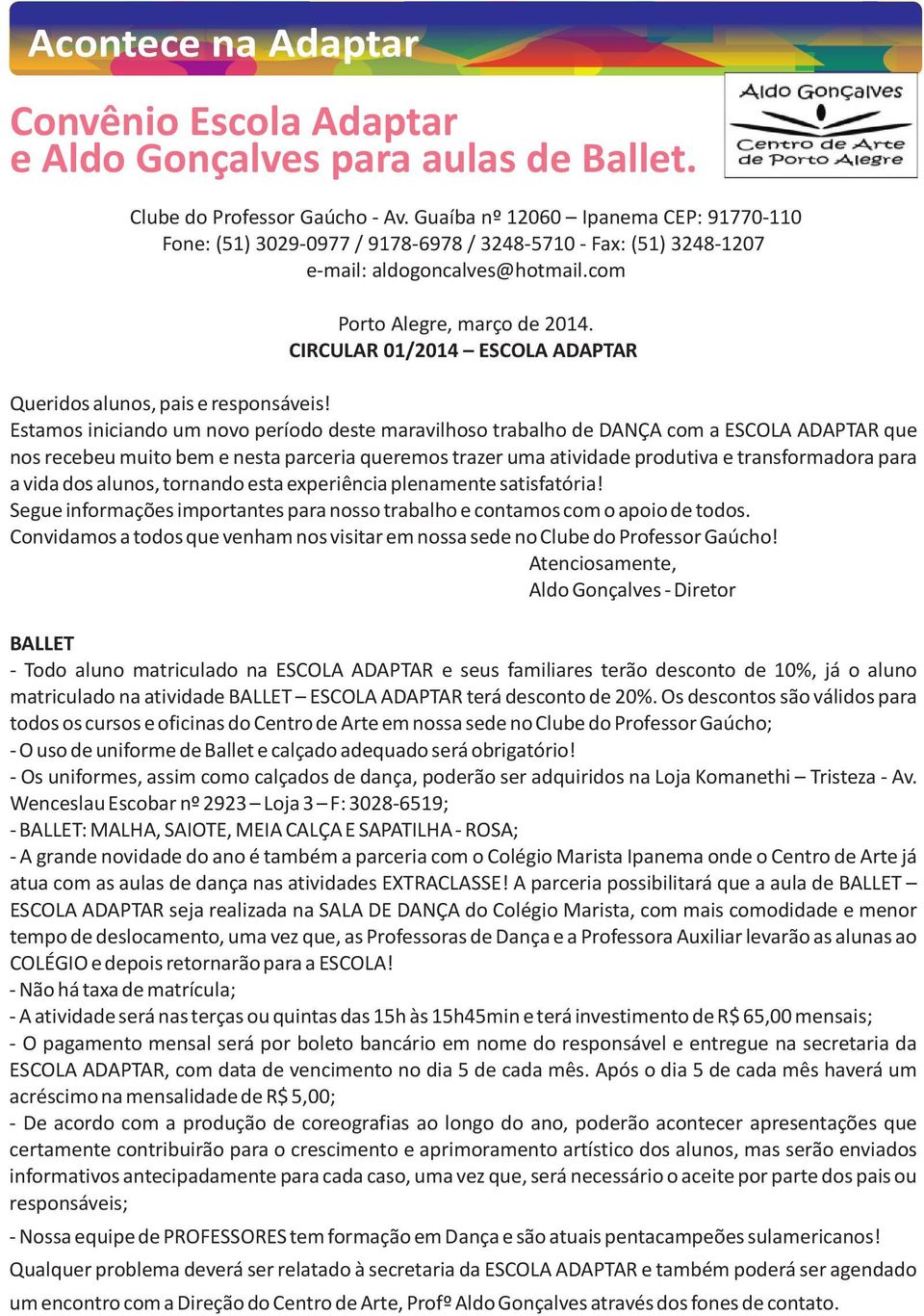 CIRCULAR 01/2014 ESCOLA ADAPTAR Queridos alunos, pais e responsáveis!