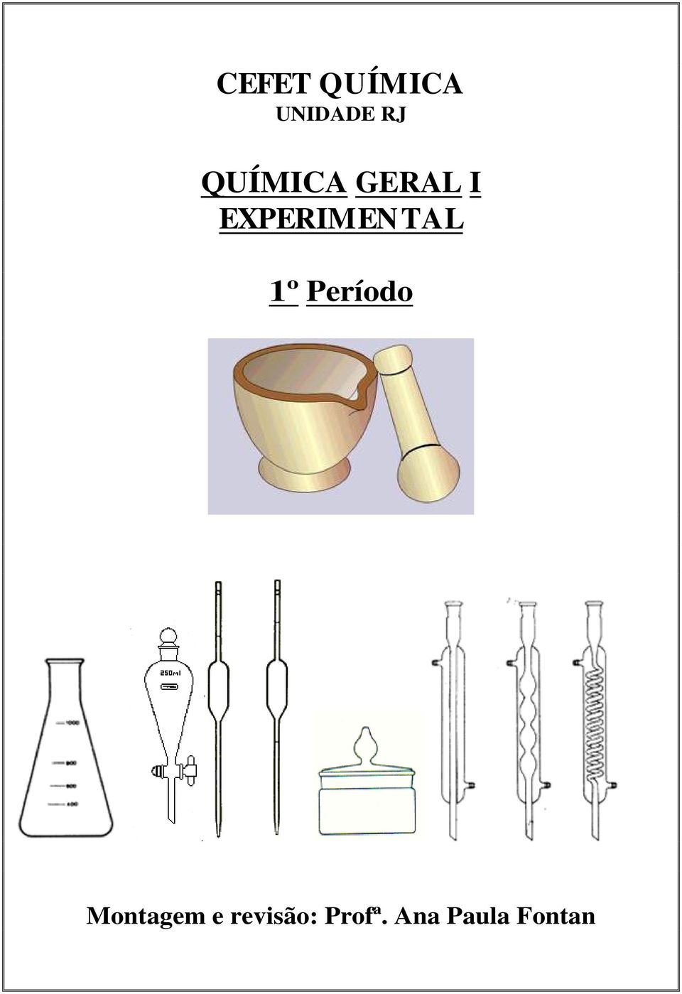 TAL 1º Período Montagem e