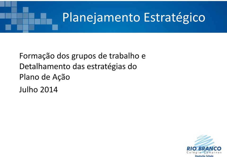 dos grupos de trabalho e