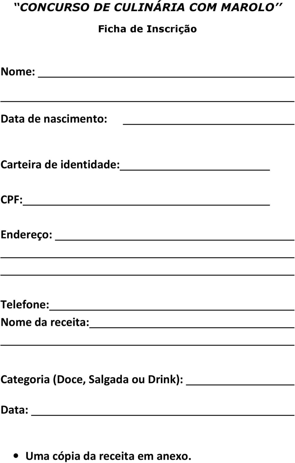 CPF: Endereço: Telefone: Nome da receita: Categoria