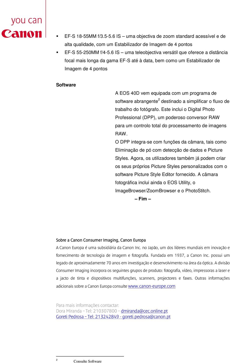 software abrangente 2 destinado a simplificar o fluxo de trabalho do fotógrafo.