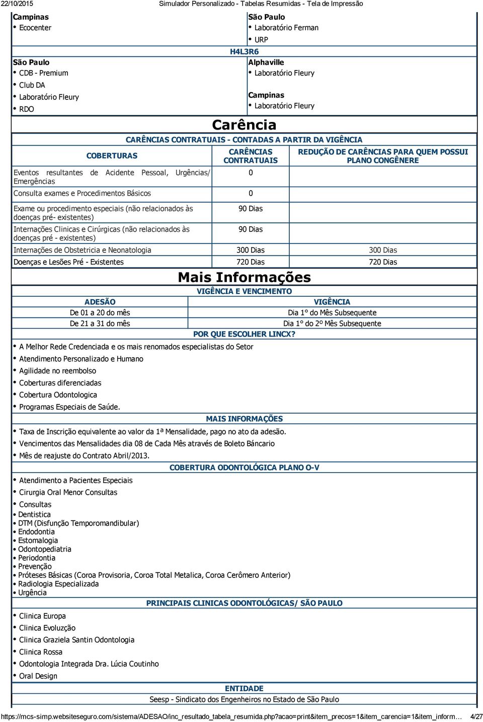 relacionados às doenças pré existentes) Internações Clinicas e Cirúrgicas (não relacionados às doenças pré existentes) REDUÇÃO DE CARÊNCIAS PARA QUEM POSSUI PLANO CONGÊNERE https://mcs simp.