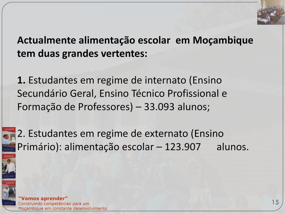 Profissional e Formação de Professores) 33.093 alunos; 2.