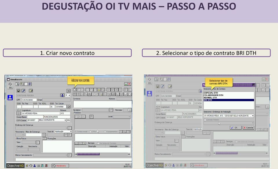 PASSO 1. Criar novo contrato 2.