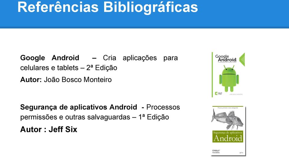 João Bosco Monteiro Segurança de aplicativos Android -