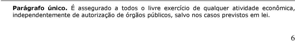 qualquer atividade econômica,