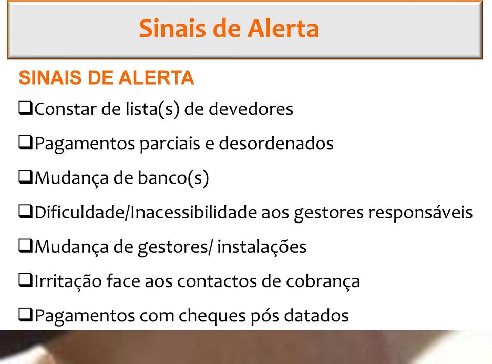 Dificuldade/Inacessibilidade aos gestores responsáveis Mudança de