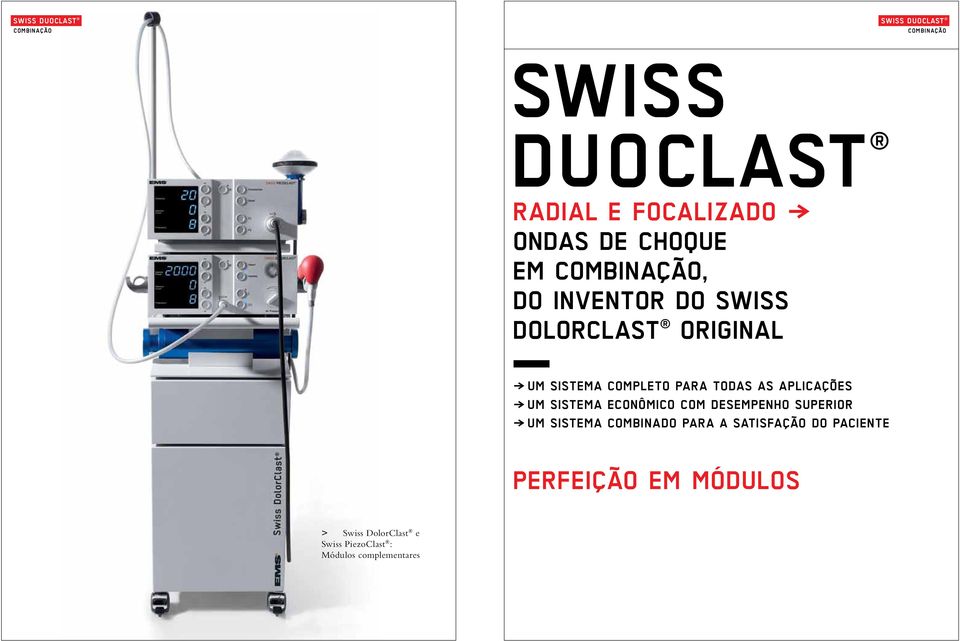 UM SISTEMA ECONôMICO COM DESEMPENHO SUPERIOR } UM SISTEMA combinado PARA a SATISFAÇÃO DO