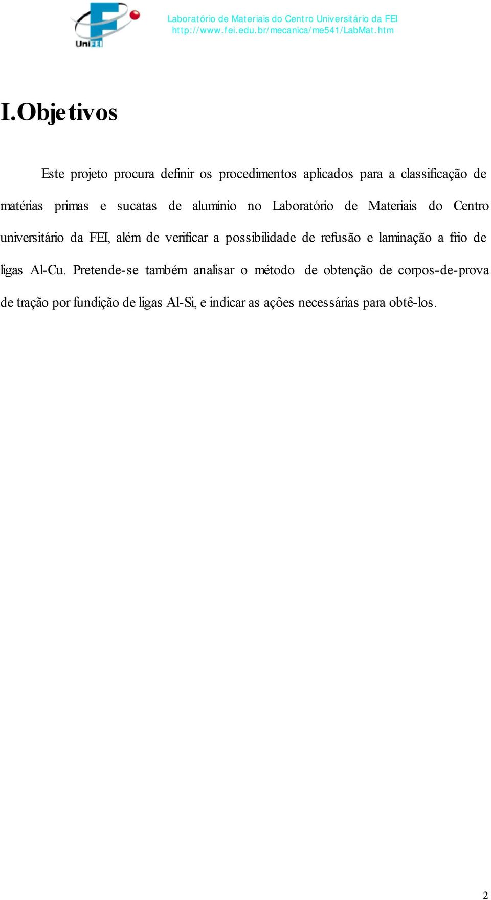 verificar a possibilidade de refusão e laminação a frio de ligas Al-Cu.